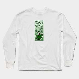 Soy Mexicana Long Sleeve T-Shirt